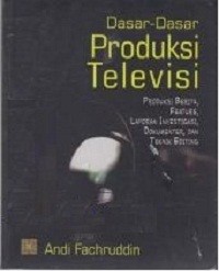 Dasar dasar produksi televisi