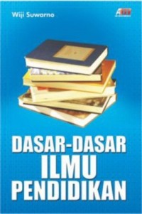 Dasar - Dasar Ilmu Pendidikan