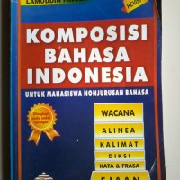 Komposisi Bahasa Indonesia Untuk Mahasiswa Nonjurusan Bahasa