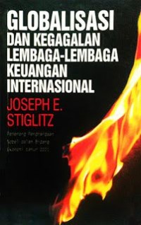 Globalisasi dan Kegagalan Lembaga-Lembaga Keuangan Internasional