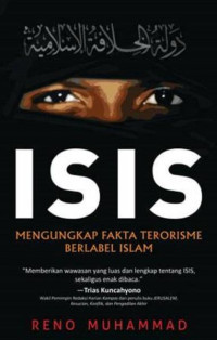 Isis : Mengungkap Fakta Terorisme Berlabel Islam