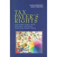 Tax Payer's Rights: Apa Yang Perlu Kita Ketahui Tentang Hak Hak Wajib Pajak