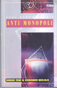 Seri Hukum Bisnis : Anti Monopoli