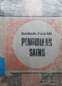 Dasar-Dasar Pendidikan Sains