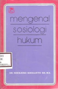 Mengenal Sosiologi Hukum