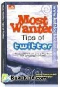 Most Wanted Tips of twitter : Membongkar rahasia yang paling dicari oleh para pengguna Twitter