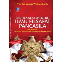 Berfilsafat Menuju Ilmu Filsafat Pancasila