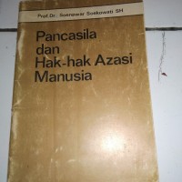 Pancasila dan Hak-hak Azasi Manusia