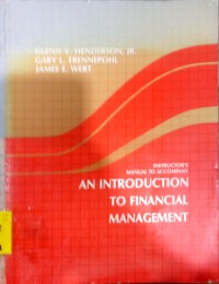 Instructor's Manual to Accompany: An Introduction To Financial Management
