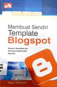 Membuat Sendiri Template Blogspot