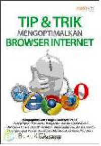 Tip & Trik Mengoptimalkan Browser Internet