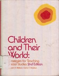 Children and Their World : Strategis for Teaching Social Studies