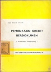 Seri Hukum Dagang : Pembukaan Kredit Berdokumen = ( Documentary Creditopening )