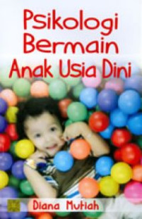 Psikologi Bermain Anak Usia Dini