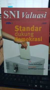 SNI Valuasi : Standar Dukung Demokrasi Vol.8 No. 2