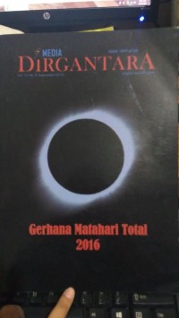 Image of Media Dirgantara : Gerhana MAtahari Total 2016 Vol. 10 No. 3