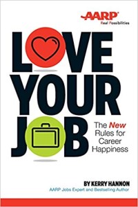 Love Your Job: The New Rules for Career Happiness