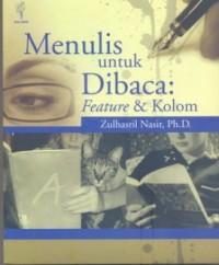 Menulis untuk dibaca : Feature & Kolom.