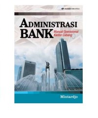 Administrasi Bank : Manual Operasional Kantor Cabang