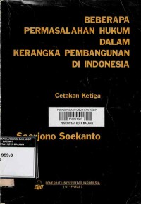 Beberapa Permasalahan Hukum Dalam Kerangka Pembangunan di Indonesia