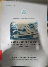 Annual Report of The Asean Standing Committee 1989 - 1990