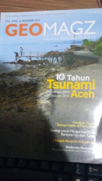 Geomaz : 10 Tahun Tsunami Aceh Vol. 4 No.4