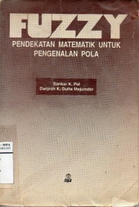 Fuzzy : Pendekatan Matematik Untuk Pengenalan Pola