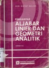 Pengantar Aljabar Linier dan Geometri Analitik