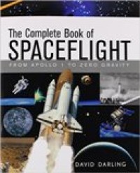 The Complete Book Of Spacelight From Apollo 1 To Zero Gravity