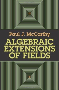 Algebraic Extensions of Fields