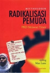 Radikalisasi Pemuda : PRD Melawan Tirani