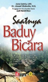 Saatnya Baduy Bicara