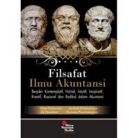 Filsafat Ilmu Akuntansi : Berpikir Kontemplatif, Holisik, Intuitif, Imajinatif, Kreatif, Rasional dan Radikal dalam Akuntansi