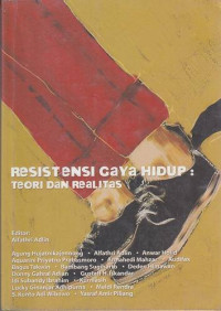 Resistensi Gaya Hidup : Teori & Realitas