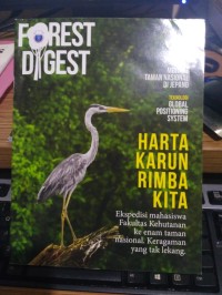 forest Digest : Harta Karun Rimba Kita