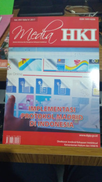 Media HKI : Implementasi Protokol Madrid Di Indonesia Vol. XIV