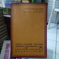 Tanja Djawab Tentang Agraria-Perumahan dan Lain2 Soal Hukum Sehari-Hari