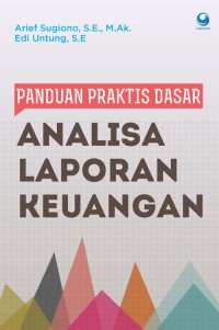 Panduan Praktis Dasar : Analisa Laporan Keuangan