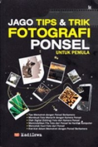 Jago Tips & Trik Fotografi Ponsel untuk pemula