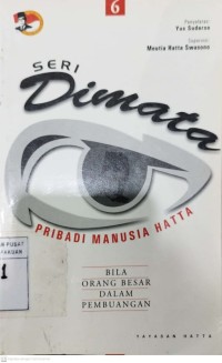 Seri Dimata Pribadi Manusia Hatta 6 : Bila Orang besar Dalam Pembuangan