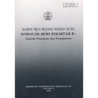 Kajian Nilai Budaya Naskash Kuna Wawacan Dewi Sekartaji II : Episode Pencarian dan Penyamaran