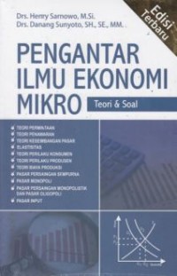 Pengantar Ilmu Ekonomi Mikro : Teori & Soal
