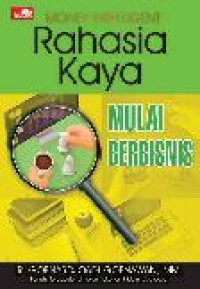 Money Intelligent : Rahasia Kaya Mulai Berbisnis