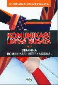 Komunikasi Lintas Budaya Dalam Dinamika Komunikasi Internasional