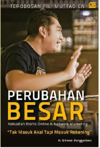 Image of Perubahan Besar : Kekuatan Bisnis Online & Network Marketing