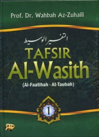 TAFSIR Al-Wasith Jilid 1 (Al-Faatihah - At-Taubah)