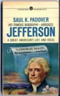 Jefferson: A Great American's Life and Ideas