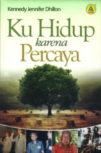 Ku Hidup Dengan Percaya