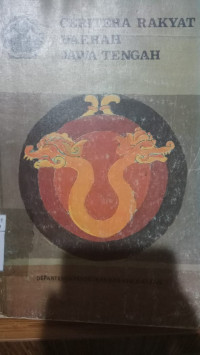Cerita Rakyat Daerah Jawa Tengah