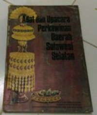 Adat dan Upacara Perkawinan Daerah Sulawesi Selatan